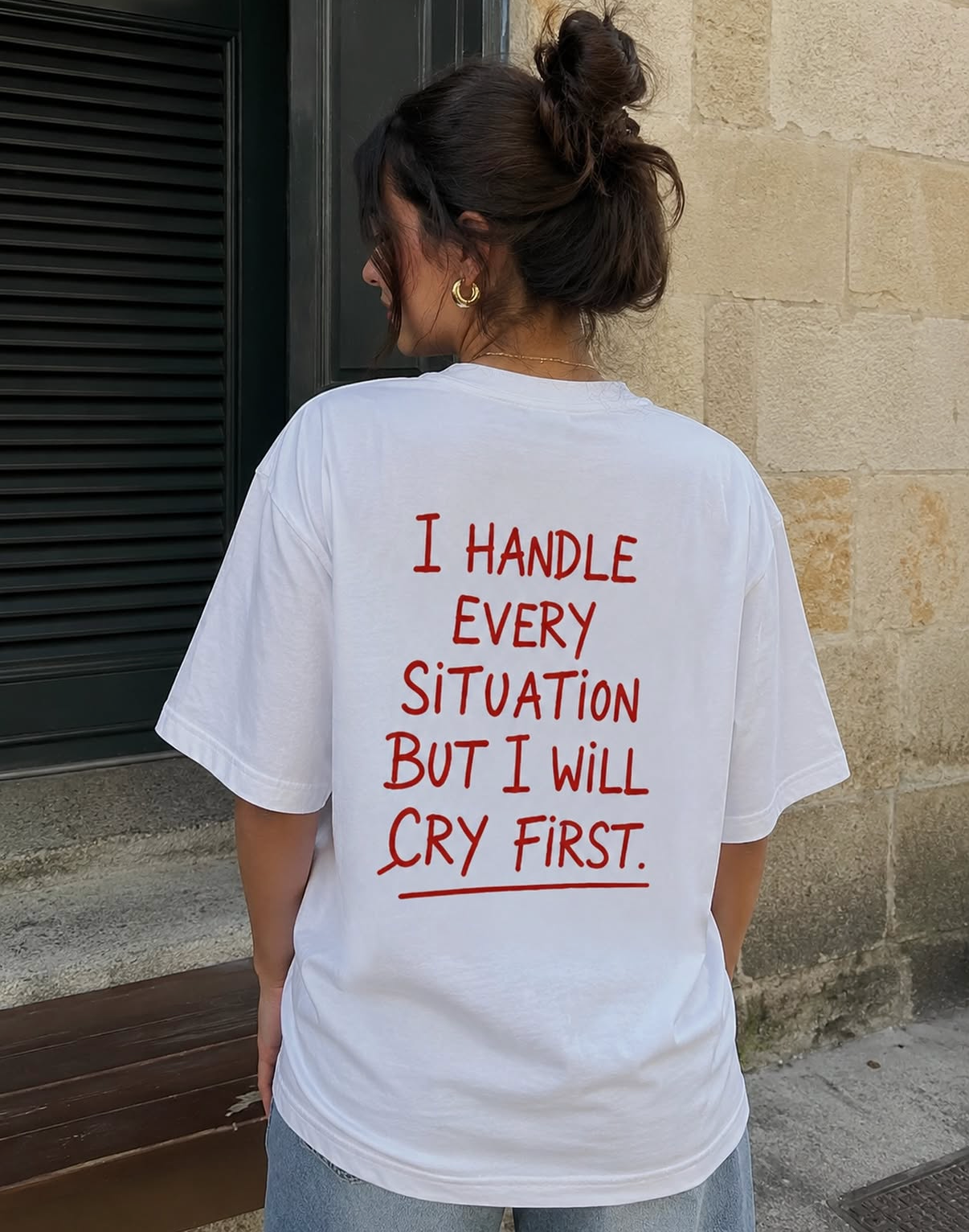 I will cry first T-shirt
