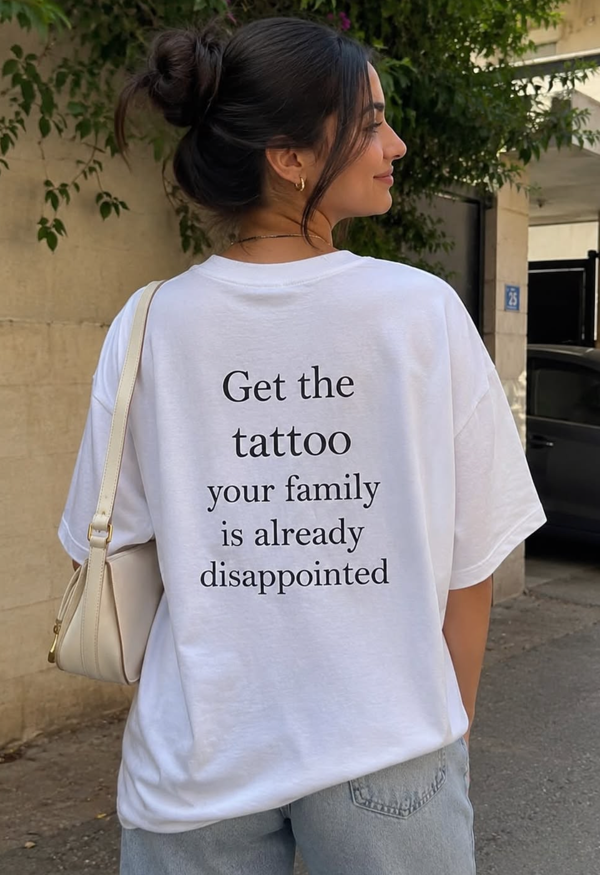 Get the tattoo, your family is already disappointed T-shirt