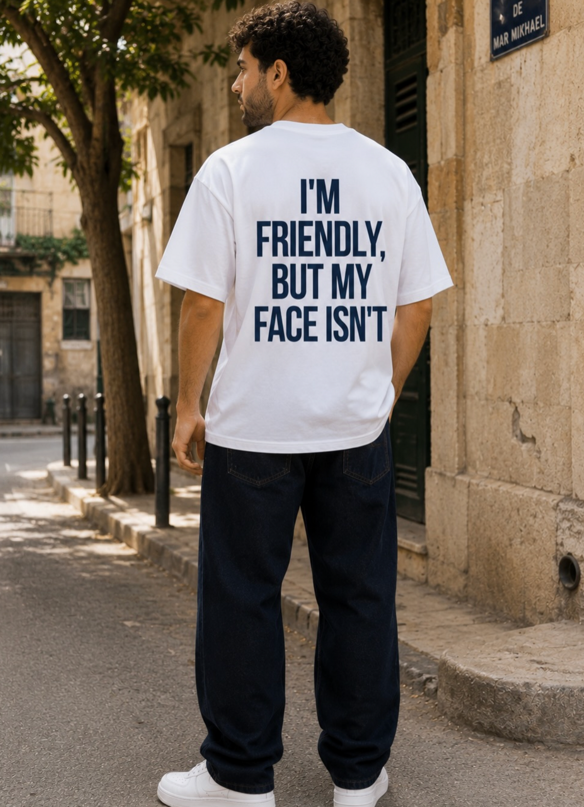 Im friendly but T-shirt
